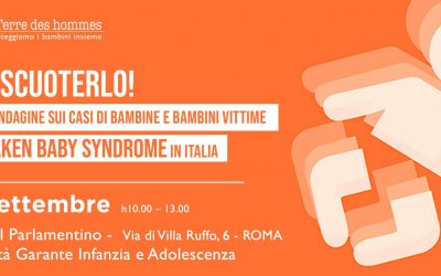 Shaken Baby Syndrome. Terre des Hommes presenta oggi i dati della prima ricerca italiana su questa forma di maltrattamento infantile